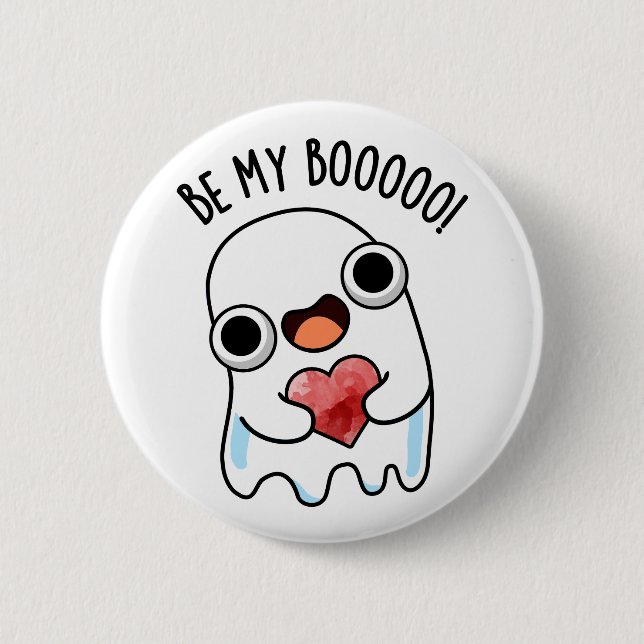 Be My Boo Funny Ghost Pun  Button (Front)