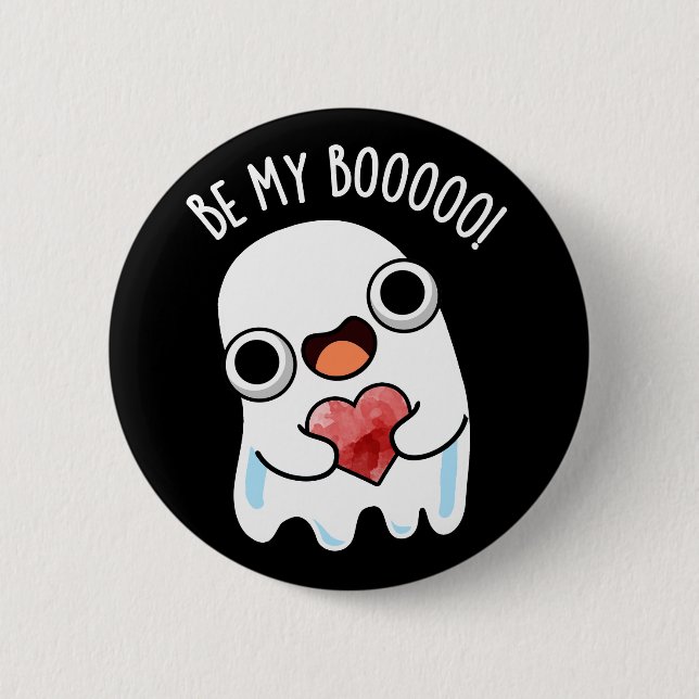 Be My Boo Funny Ghost Pun Dark BG Button (Front)