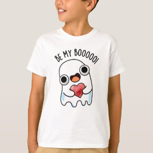 Be My Boo Funny Ghost Pun  T-Shirt