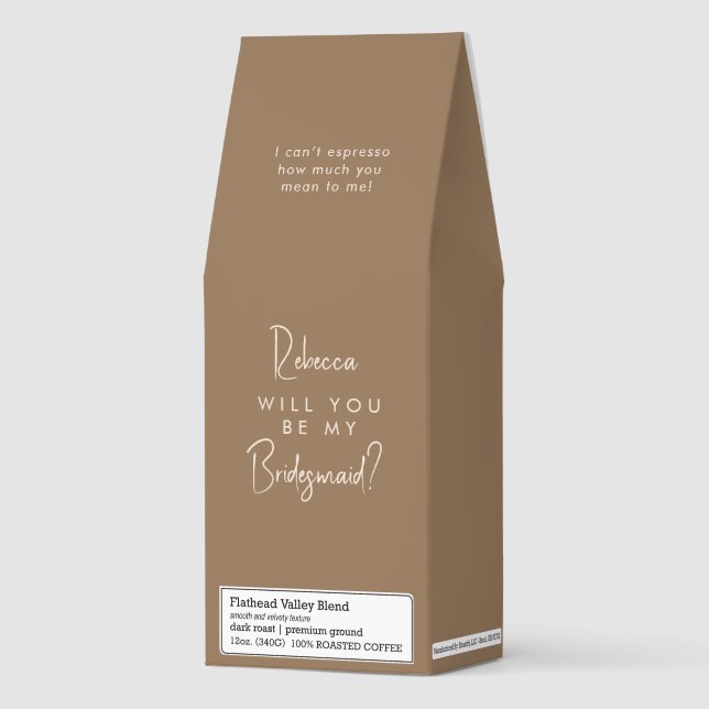 Be My Bridesmaid Brown Script Wedding Party Roasted Coffee (Front)