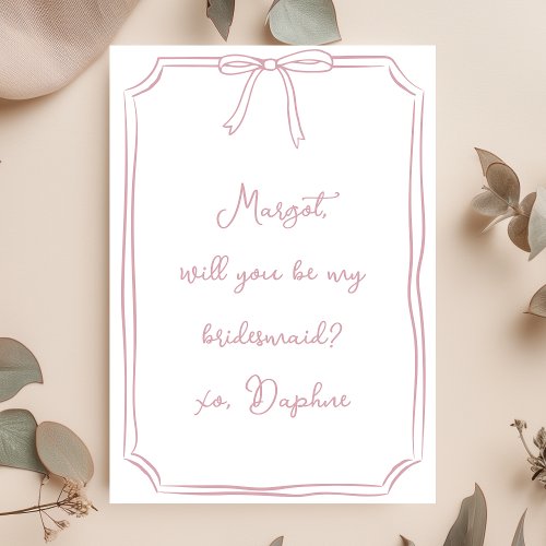 Be my bridesmaid? Dusty Rose Coquette Bow Proposal