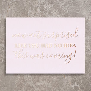 Be My Bridesmaid Funny Act Suprise Photo Foil Invitation