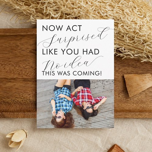 Be My Bridesmaid Funny Act Surprised Photo Invitation