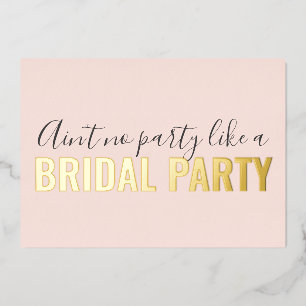 Be My Bridesmaid Funny Like Bridal Party Pink Foil Invitation