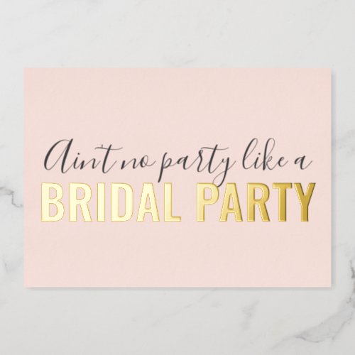 Be My Bridesmaid Funny Like Bridal Party Pink Foil Invitation