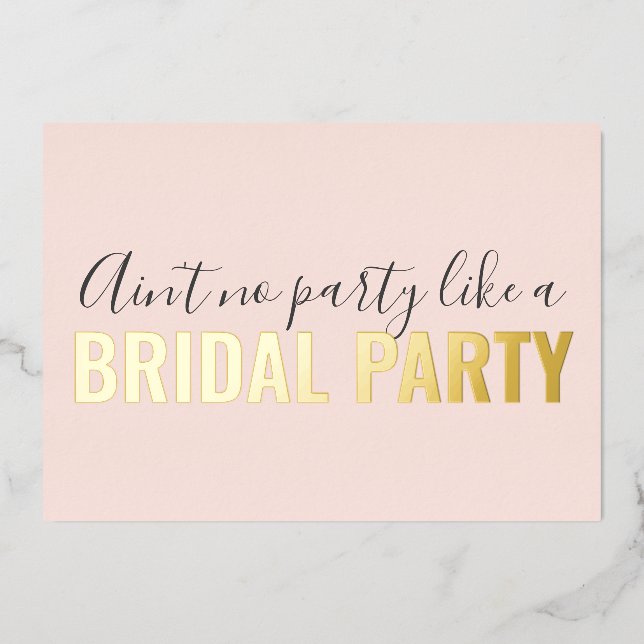 Be My Bridesmaid Funny Like Bridal Party Pink Foil Invitation (Front)