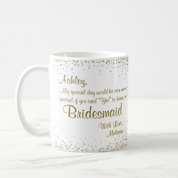 Be My Bridesmaid | Gold Confetti Coffee Mug by GlitterInvitations at Zazzle