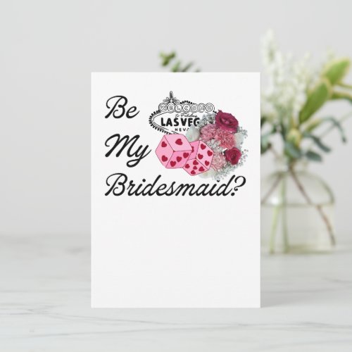 Be My Bridesmaid? Invitation Proposal Las Vegas