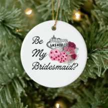 Be My Bridesmaid? Invitation Proposal Las Vegas