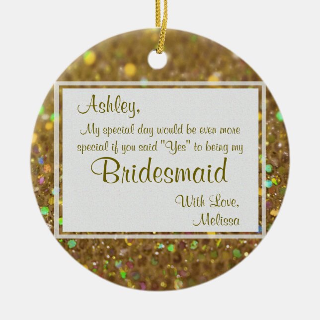 Be My Bridesmaid Keepsake Ceramic Ornament (Front)
