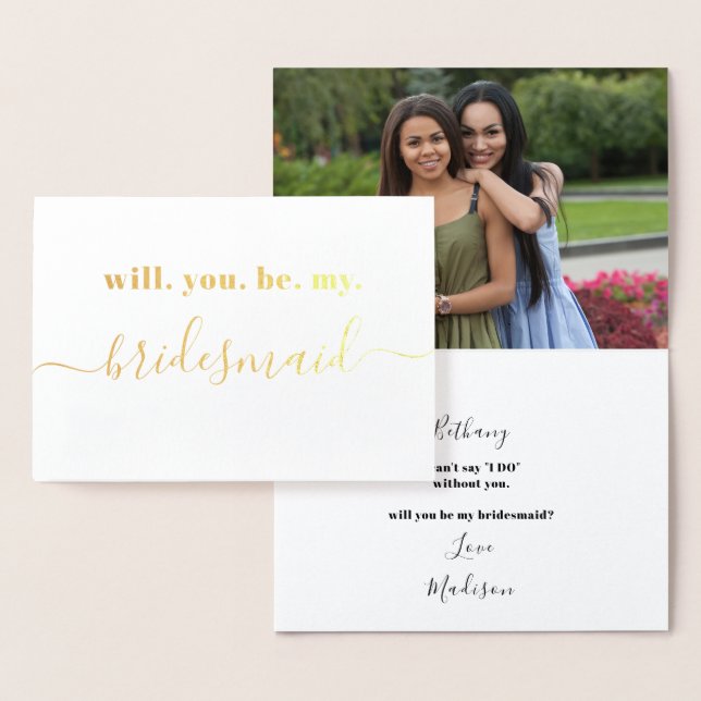 Be My Bridesmaid - Photo Inside - Modern Gold Foil Card (Display)
