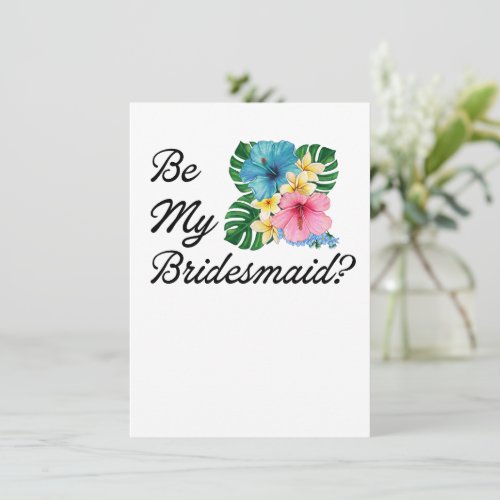 Be My Bridesmaid? Proposal Tropical Wedding Invitation