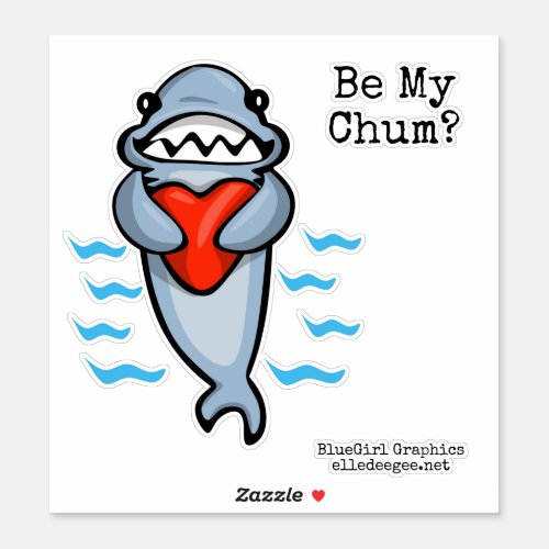 Be My Chum Shark Valentine Sticker