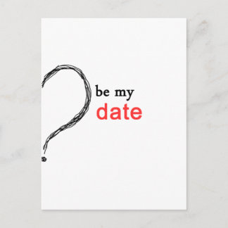 BE MY DATE POSTCARD