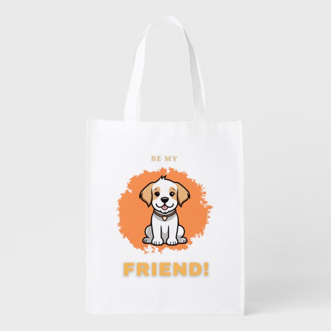Be My Friend Reusable Grocery Bag (Front)