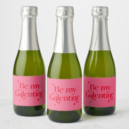 Be My Galentine Friend Valentine Red Pink   Sparkling Wine Label