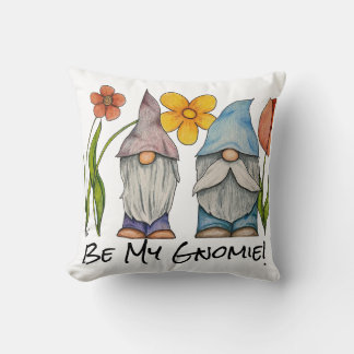 Be My Gnomie Throw Pillow