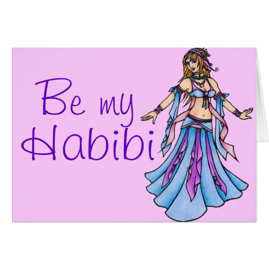 Be my Habibi Belly Dancer Cards (Front Horizontal)