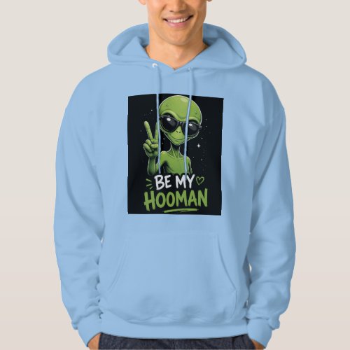 Be My Hooman  Hoodie