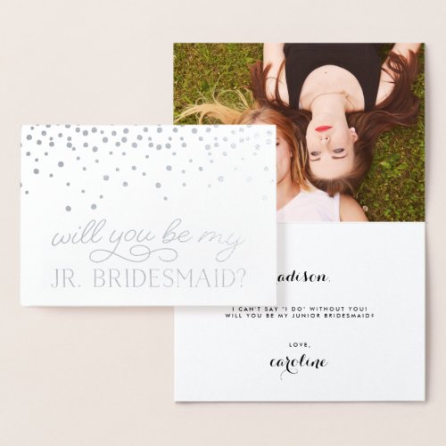 Be My Jr Bridesmaid  Personalized Photo Silver Foil Card