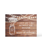 Be My Maid of Honor | Rustic Country Bridesmaid