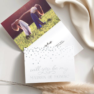 Be My Matron of Honor   Personalized Photo Silver Foil Card