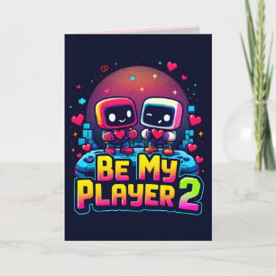 Be My Player 2 Greeting Card – Cute Gamer Love