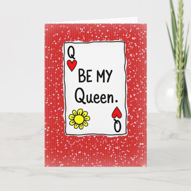 Be My Queen Of Hearts Love Card (Front)