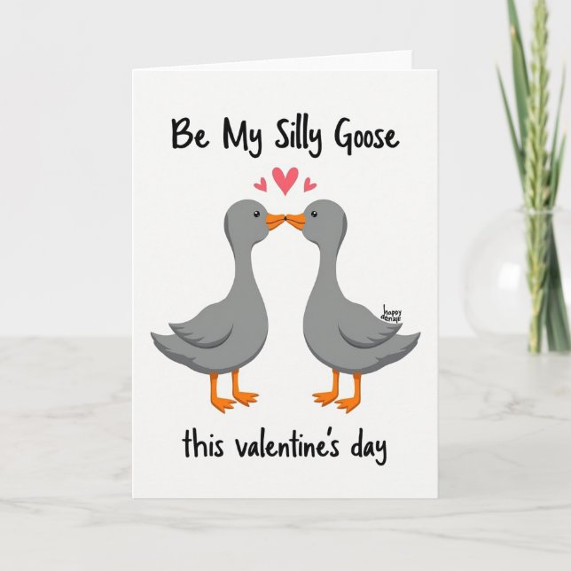 Be My Silly Goose Valentine Card (Front)
