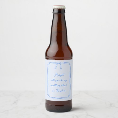 Be my something blue Bow Bridesmaid Proposal Beer Bottle Label