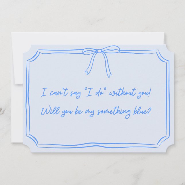 Be my something blue? Bow Bridesmaid Proposal Card