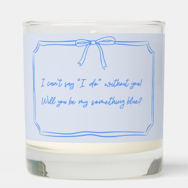 Be my something blue? Bow Bridesmaid Proposal Scented Candle (Front)