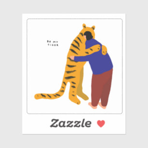 Be my tiger sticker