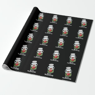 Be My Valen-thyme Funny Valentine Pun Dark BG Wrapping Paper