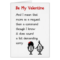 Be My Valentine - a funny Valentine's Poem Card
