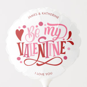 "Be My Valentine" Add Your Text and Photo Balloon