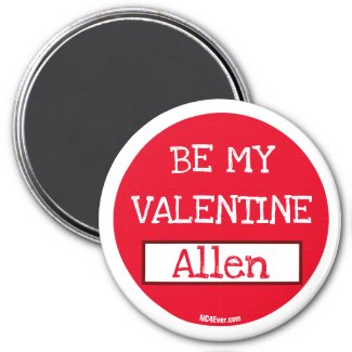 Be My Valentine Allen magnet