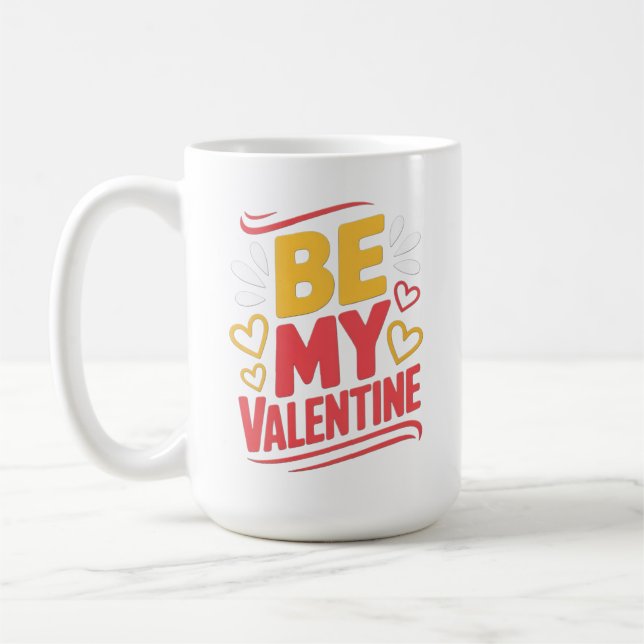 BE MY Valentine Coffee Mug (Left)