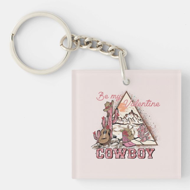 Be My Valentine Cowboy | Romantic Western Desert Keychain (Front)