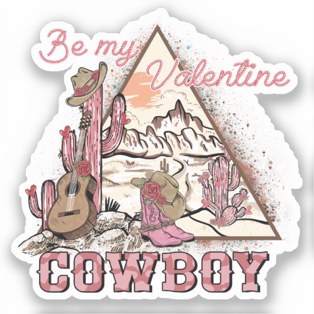 Be My Valentine - Cowboy Western Country Sticker (Front)