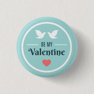 Be My Valentine Doves Pinback Button