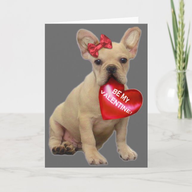 Be My Valentine French bulldog Holiday Card (Front)