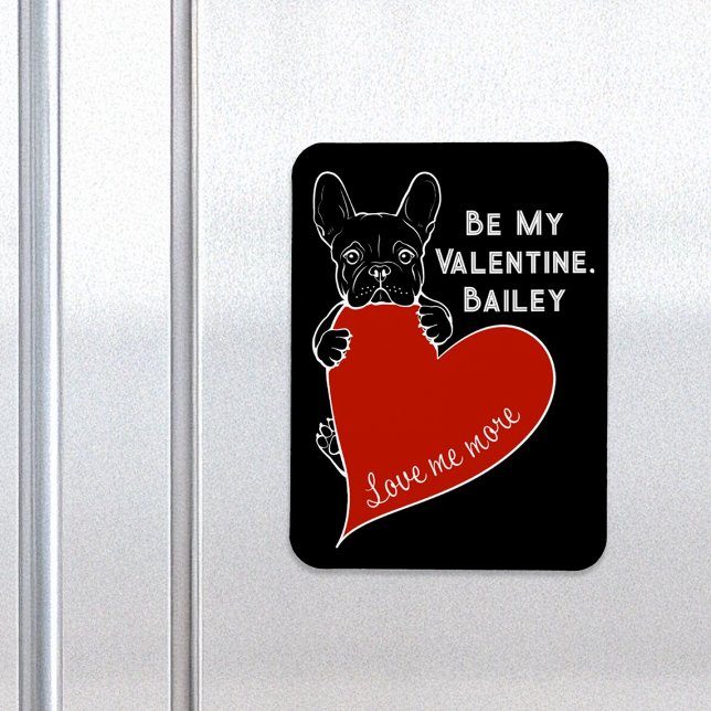 Be My Valentine French Bulldog with a Red Heart Magnet (Creator Uploaded)