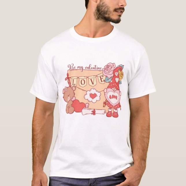Be My Valentine Gnome And Teddy Bear T-Shirt (Front)