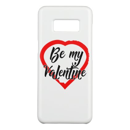 Be My Valentine Heart Case-Mate Samsung Galaxy S8 Case