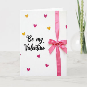 Be My Valentine Heartfelt Love Card
