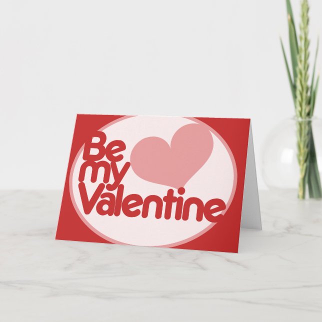 Be my Valentine Holiday Card (Front)