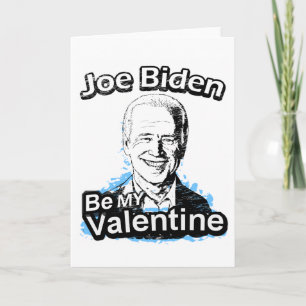 Be My Valentine Joe Biden Holiday Card