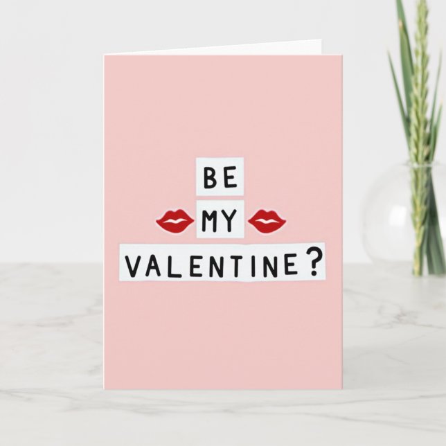 Be My Valentine Lips Love Card (Front)