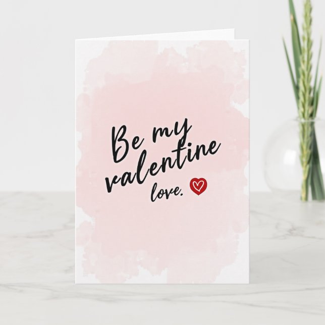 Be My Valentine Love Card (Front)